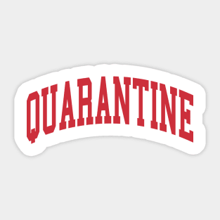 Red Quarantine Sticker